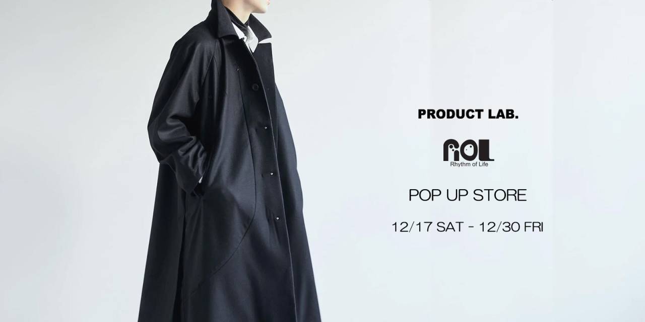   PRODUCT LAB. POP UP STORE 開催中！！