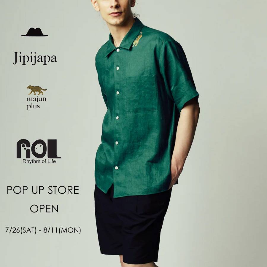 [ Jipijapa / majun plus × ROL ] POP UP STORE OPEN!!