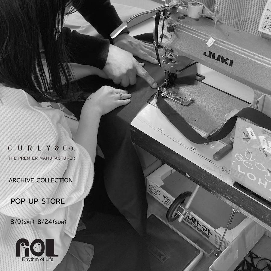 [CURLY&Co.× ROL -ARCHIVE COLLECTION -POP UP STORE] OPEN!!