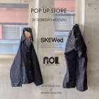 SKEWed × ROL [ARCHIVE COLLECTION & NEW COLLECTION - POP UP STORE] OPEN !!